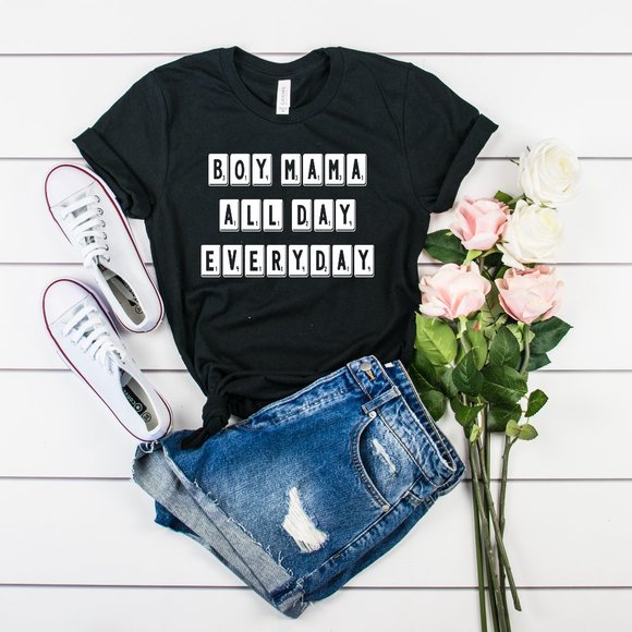 Bella Canvas Tops - Boy MAMA All Day Everyday graphic tee shirt